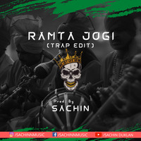 RAmta Jogi (Trap Edit) - SACHIN by SACHIN