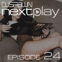DJSPAWN-NEXTPlay24 by DJSPAWN