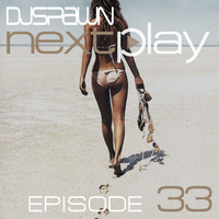 DJSPAWN-NEXTPlay33 by DJSPAWN
