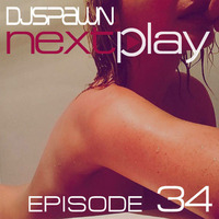 DJSPAWN-NEXTPlay34 by DJSPAWN