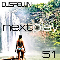 DJSPAWN-NEXTPlay51 by DJSPAWN