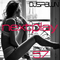 DJSPAWN-NEXTPlay57 by DJSPAWN