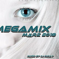 Dance Megamix März 2018 mixed by Dj Miray (www.Djs.sk) by Peter Ondrasek