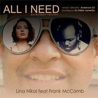 Lina Nikol feat. Frank McComb - All I Need - ideiaMix Anderson dj e bootleg by Dj Fabio Jamelao by djfabiojamelao