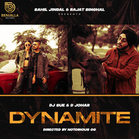 DYNAMITE - DJ SUE x D JOHAR (Original Track) by DJ Sue Project