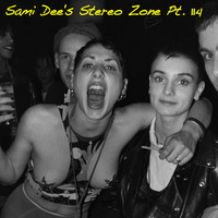 Sami Dee's Stereo Zone Pt. 114 August 8, 2020 Paris, France by Sami Dee Forever