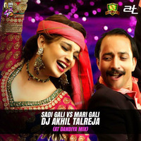 SADI GALI VS MARI GALI - DJ AKHIL TALREJA (EDIT 3EK) (UNTAG) by UNTAG TRACKS
