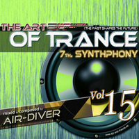 The Art Of Trance Vol.15 (7th. Synthphonie) - mixed by Air-Diver by Air-Diver