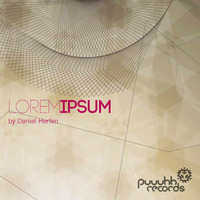 Lorem Ipsum teaser by Daniel Herfen by Puuuhh_Records