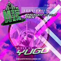 Y U G O -  M-Spot Macau Clubbing &amp; Entertainment  - DJ Essential Mixes  - Session 01 - 2019 by M -Spot Macau Clubbing & Entertainment