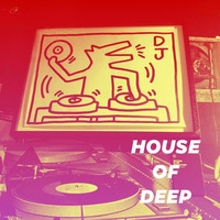 HOUSE OF DEEP by DJ GROOVEMENT INC.