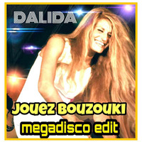 DALIDA   JOUEZ BOUZOUKi  (protoitalo remix ) by Ivan Sash   DJ & More