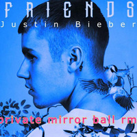 Justin B    FRIENDS    (private mirrorball rmx ) by Ivan Sash   DJ & More