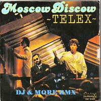 TELEX  MOSCOW DISCOW  (DJ &amp; MORE RMX ) by Ivan Sash   DJ & More