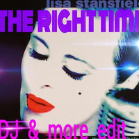 Lisa Stensfield THE RIGHT TIME (DJ &amp; MORE EDIT ) by Ivan Sash   DJ & More