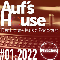 Aufs House - #01:2022 - Technottic Radio Show by Nait_Chris