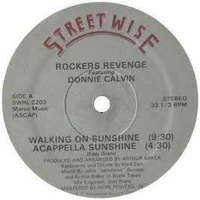 Walking On Sunshine * Rockers Revenge - Original 12" Inch Version by Steve Millers Beauties