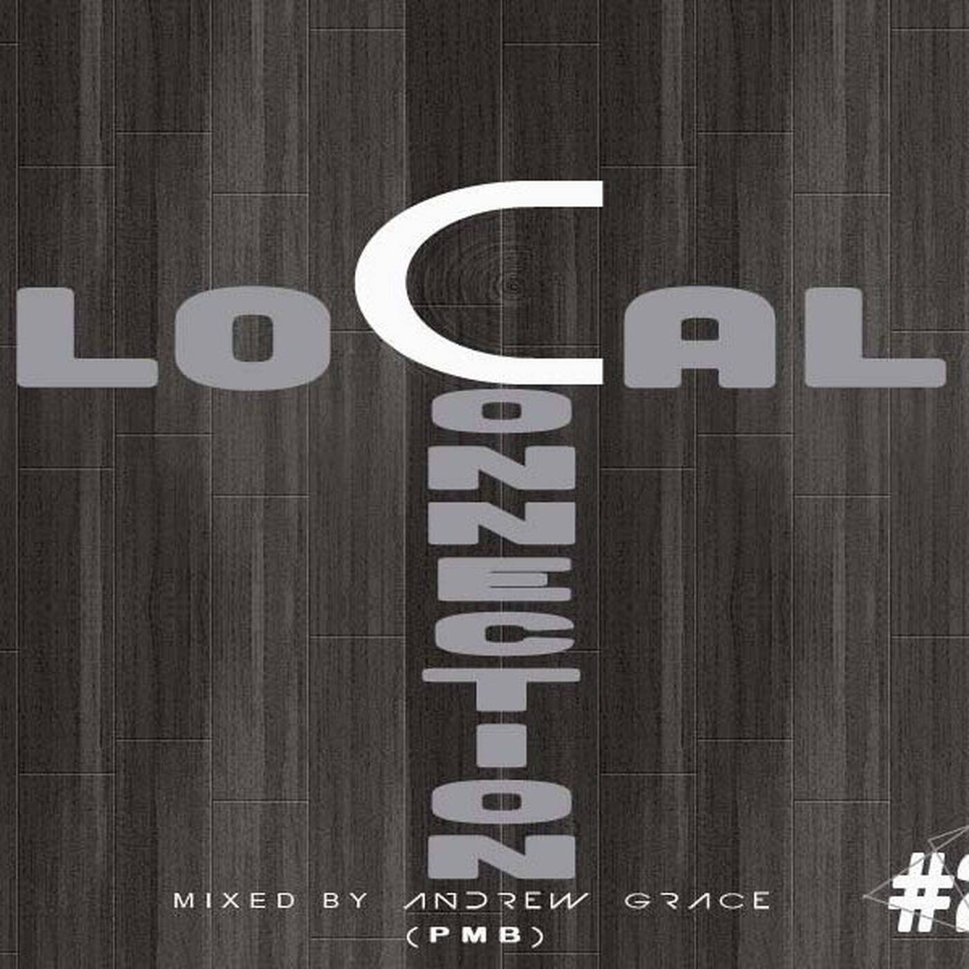 Local Connection Guest #29 Mix by Andrew Grace (PMB) Local Connection Guest #29 Mix by Andrew Grace (PMB)