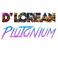 D'Lorean-Plutonium (Original Mix) by D'Lorean