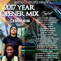 2017 YEAR OPENER MIX by DJ MADSUSS