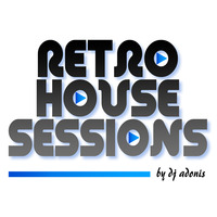 Retro House Sessions