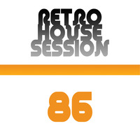 Retro House Session 86 by DJ Adonis