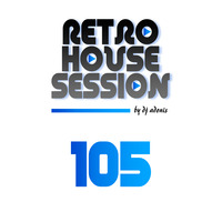 Retro House Session 105 by DJ Adonis
