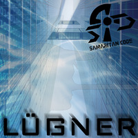 Samaritan Code - Lügner (Original Mix) by samaritancode