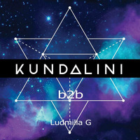 Kundalini b2b Ludmilla G by Maddin Grabowski