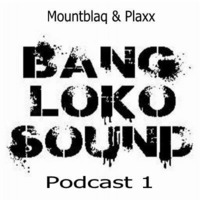Mountblaq &amp; Plaxx Podcast 1 by Maddin Grabowski