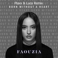 Faouzia - Born Without A Heart (Plaxx &amp; Luca  Remix) Teaser by Maddin Grabowski