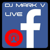 DJ MARK V - Facebook Live Mix (02-14-17) by DJ Mark V