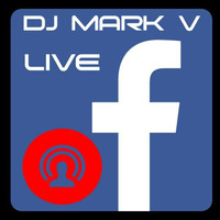 DJ MARK V - Facebook Live Mix (03-15-17) by DJ Mark V