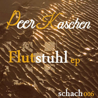 Peer Kaschen - Flutstuhl - snipped preview schach006 by SchachWatt Records