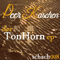 Peer Kaschen - der TonHorn - snipped preview schach008 by SchachWatt Records