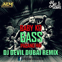Baby Ko Bass Pasand Hai (Remix) - DJ Devil Dubai  by DJDevilDubai
