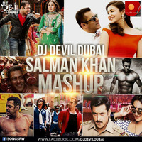 Salman Khan Mashup - DJ Devil Dubai  by DJDevilDubai