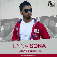 Enna Sona (Remix) - DJ Devil Dubai by DJDevilDubai