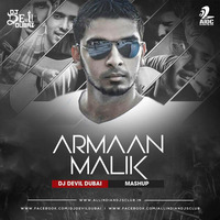 Armaan Malik Mashup By DJ Devil (Dubai) by DJDevilDubai