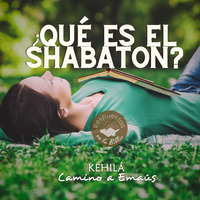 192. ¿Qué es un shabaton? | Respuestas en la Biblia by Kehila Camino a Emaus