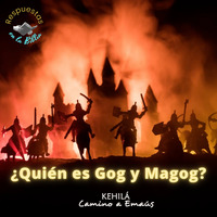199. ¿Quién es Gog y Magog? | Respuestas en la Biblia by Kehila Camino a Emaus