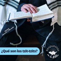 91. ¿Qué son los tzit-tzit? | Respuestas en la Biblia by Kehila Camino a Emaus