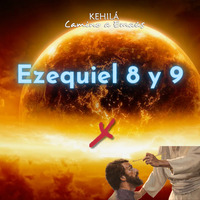 Ezequiel 8 y 9 | ¿Cuál es la marca para evitar el juicio final? by Kehila Camino a Emaus