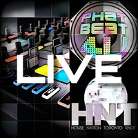House Nation Toronto - Phat Beat 4U Live Radio Show 2018-07-30 12-2 PM EST US &amp; CA, 17:00-19:00 GMT by Phat Beat 4U