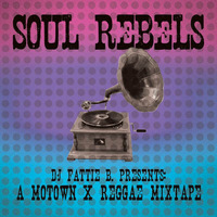 SOUL REBELS by DJ Fattie B by DJ Fattie B