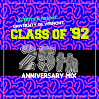 CLASS OF '92 ANNIVERSARY MIX by DJ Fattie B