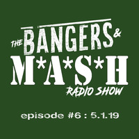 BANGERS &amp; MASH  EPISODE 6  -  5.1.19 by DJ Fattie B