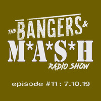 BANGERS &amp; MASH EPISODE 11 - 7.10.19 by DJ Fattie B
