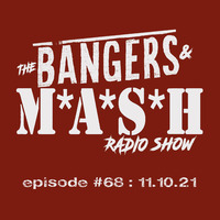 BANGERS &amp; MASH - EPISODE 68  11.10.21 by DJ Fattie B
