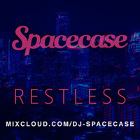 032019 Spacecase - Restless by Spacecase